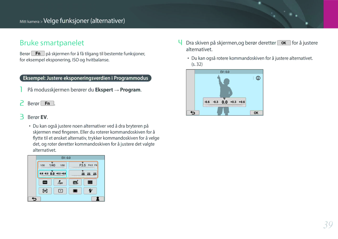 Samsung EV-NX2000BFWSE, EV-NX2000BJPDK manual Bruke smartpanelet, Eksempel Justere eksponeringsverdien i Programmodus 