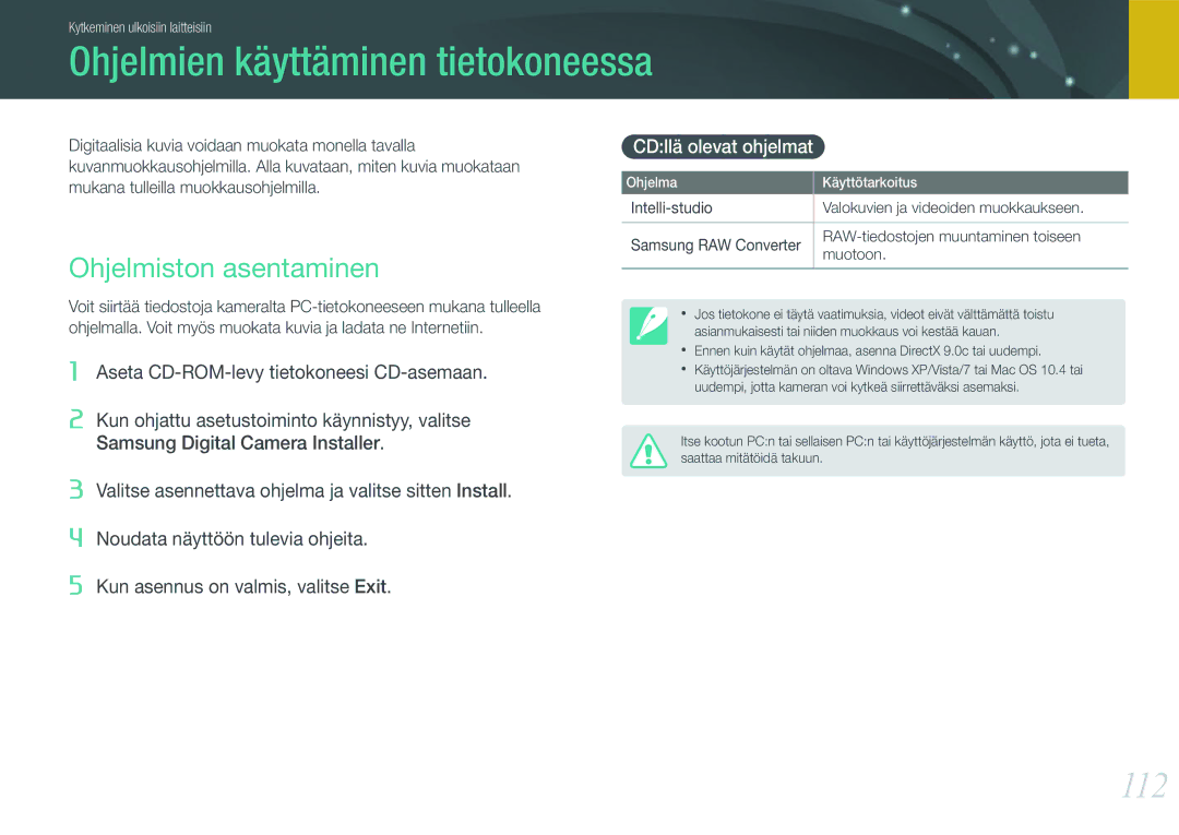 Samsung EV-NX200ZBSBDK manual Ohjelmien käyttäminen tietokoneessa, 112, Ohjelmiston asentaminen, CDllä olevat ohjelmat 