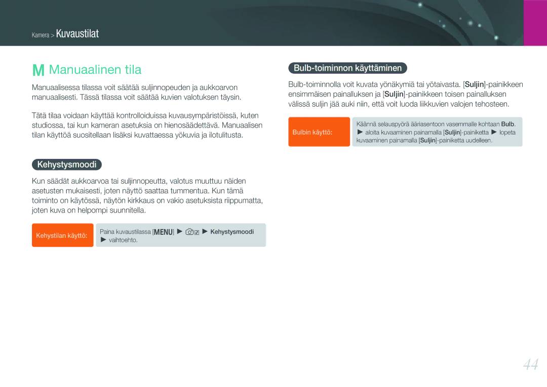 Samsung EV-NX200ZBSBDK, EV-NX200ZBSBSE manual Manuaalinen tila, Kehystysmoodi, Bulb-toiminnon käyttäminen 