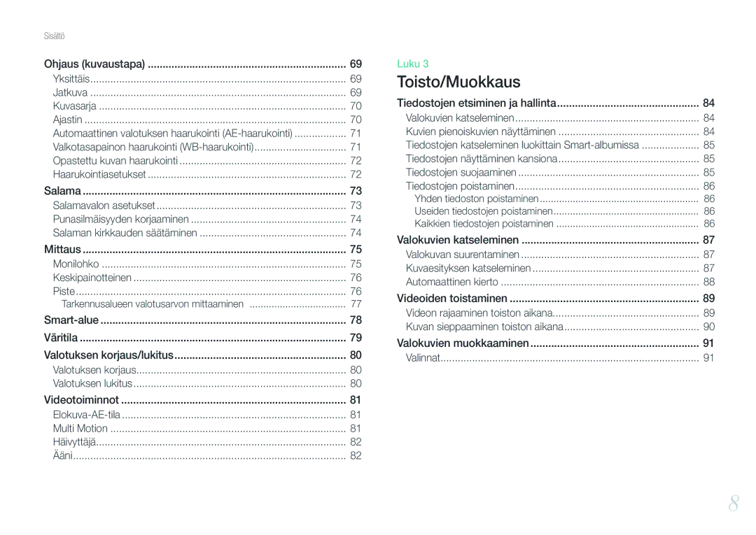 Samsung EV-NX200ZBSBDK manual Valotuksen korjaus/lukitus, Tiedostojen etsiminen ja hallinta, Valokuvien katseleminen 