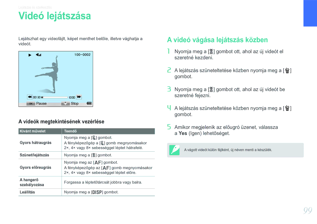 Samsung EV-NX20ZZBSBSE, EV-NX20ZZBSBDK Videó lejátszása, Videó vágása lejátszás közben, Videók megtekintésének vezérlése 