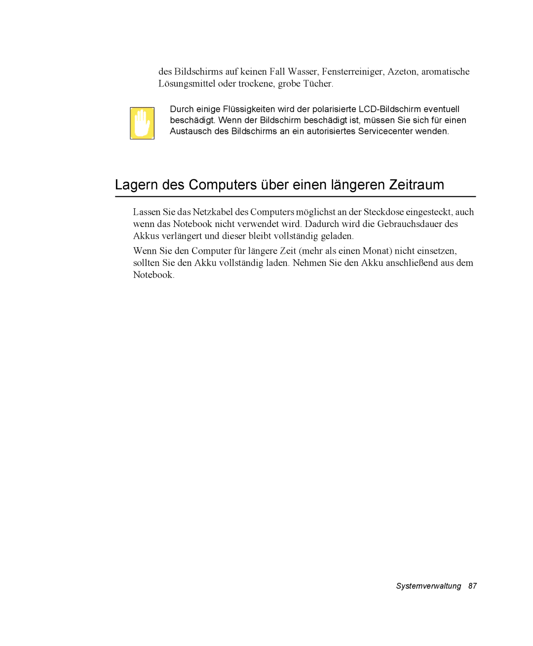 Samsung NQ20RP2QTQ/SEG, EV-NX20ZZBZBNL, EV-NX20ZZBZBDE, EV-NX20ZZBSBDE Lagern des Computers über einen längeren Zeitraum 