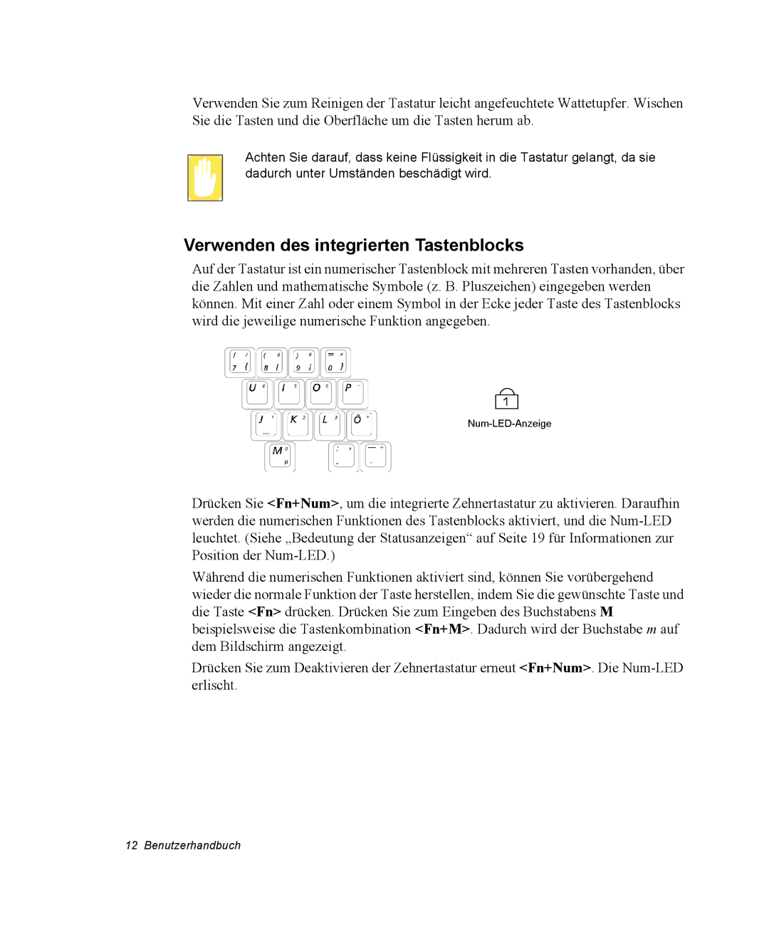 Samsung EV-NX20ZZBZBDE, EV-NX20ZZBZBNL, EV-NX20ZZBSBDE, EV-NX20ZZBSBPT manual Verwenden des integrierten Tastenblocks 