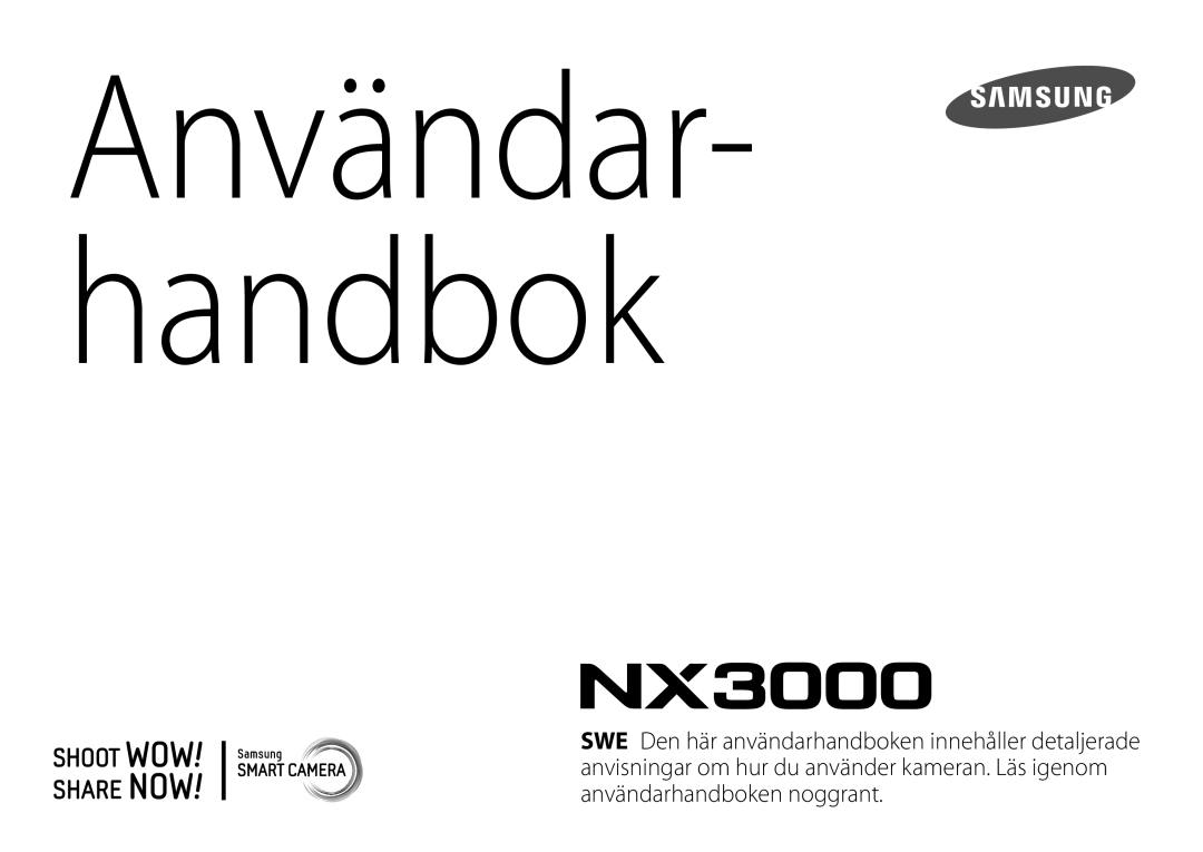 Samsung EV-NX3000BOJDK, EV-NX3000BOHSE, EV-NX3000BOJSE, EV-NX3000BOHDK, EV-NX3000BOIDK manual Användar- handbok 