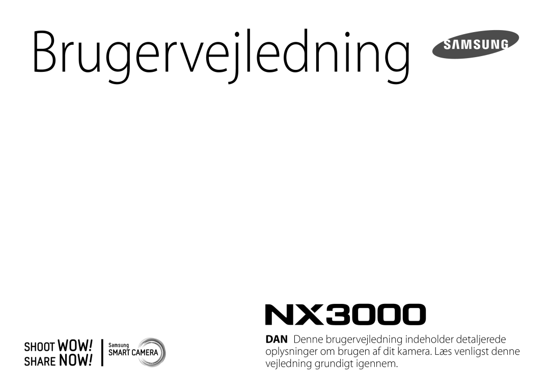 Samsung EV-NX3000BOJDK, EV-NX3000BOHSE, EV-NX3000BOJSE, EV-NX3000BOHDK, EV-NX3000BOIDK, EV-NX3000BOISE manual Brugervejledning 