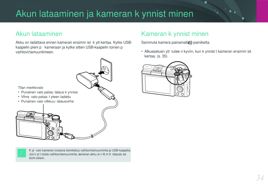 Samsung EV-NX3000BOISE, EV-NX3000BOHSE, EV-NX3000BOJDK Akun lataaminen ja kameran käynnistäminen, Kameran käynnistäminen 