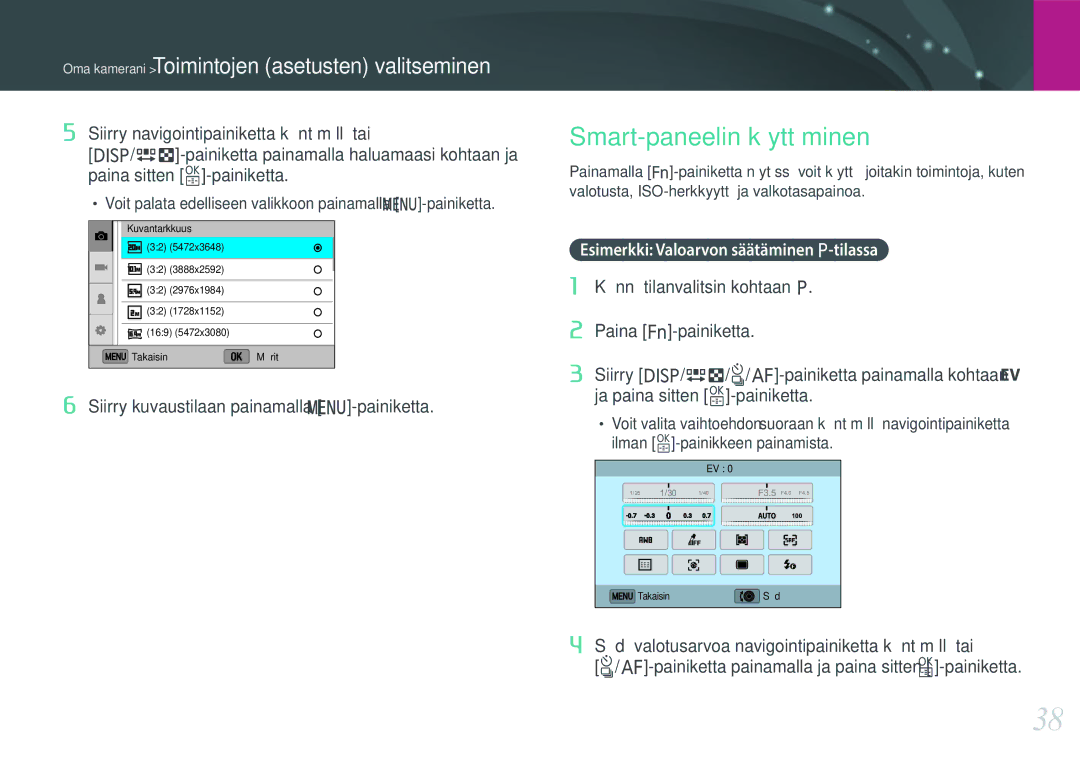 Samsung EV-NX3000BOHDK, EV-NX3000BOHSE manual Smart-paneelin käyttäminen, Siirry kuvaustilaan painamalla m-painiketta 