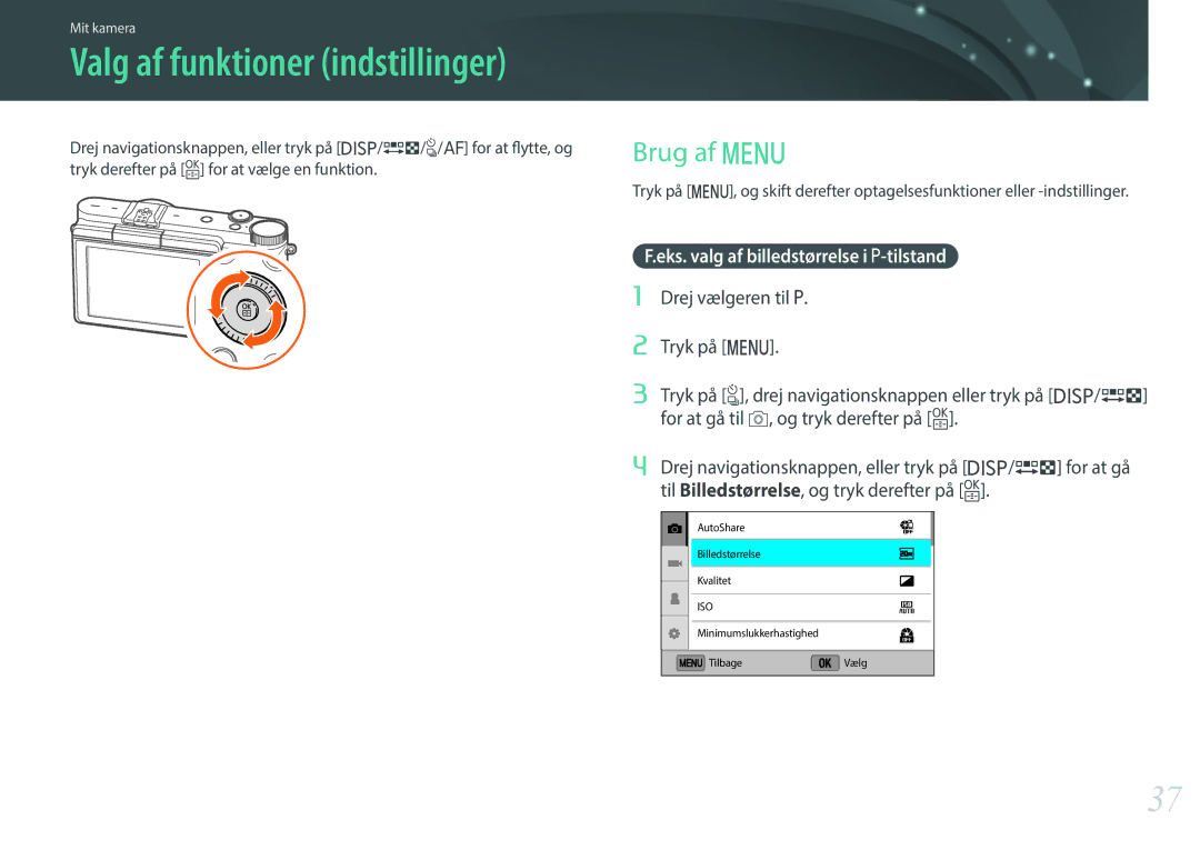 Samsung EV-NX3000BOISE, EV-NX3000BOHSE, EV-NX3300BOBSE, EV-NX3000BOJDK, EV-NX3300BOWDK manual Valg af funktioner indstillinger 