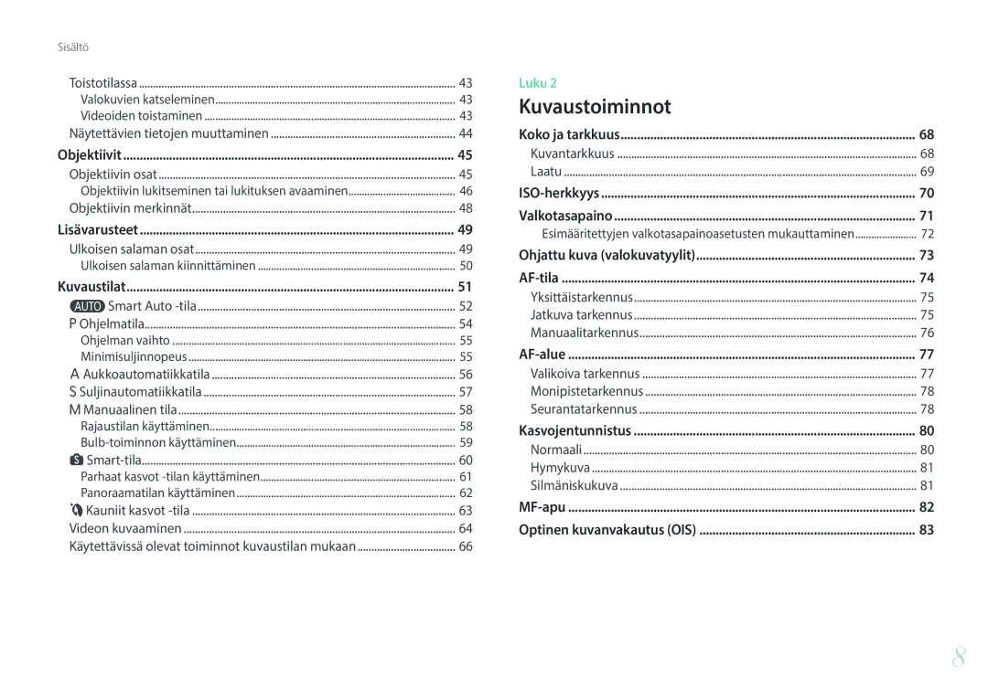 Samsung EV-NX3300BOBDK, EV-NX3000BOHSE, EV-NX3300BOBSE, EV-NX3000BOJDK, EV-NX3300BOWDK, EV-NX3000BOJSE manual Kuvaustoiminnot 