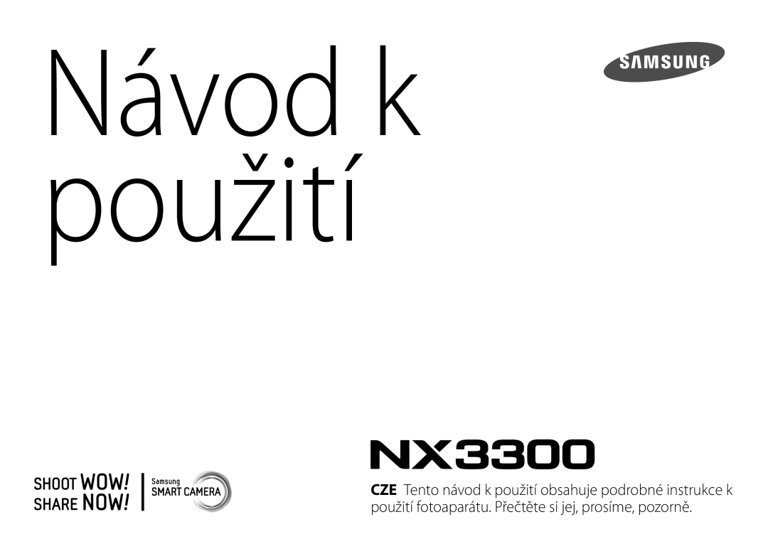 Samsung EV-NX3000BOJCZ, EV-NX3000BOIAT, EV-NX3000BOICH, EV-NX3000BOHCZ, EV-NX3000BOJHU, EV-NX3000BOIHU manual Návod k použití 