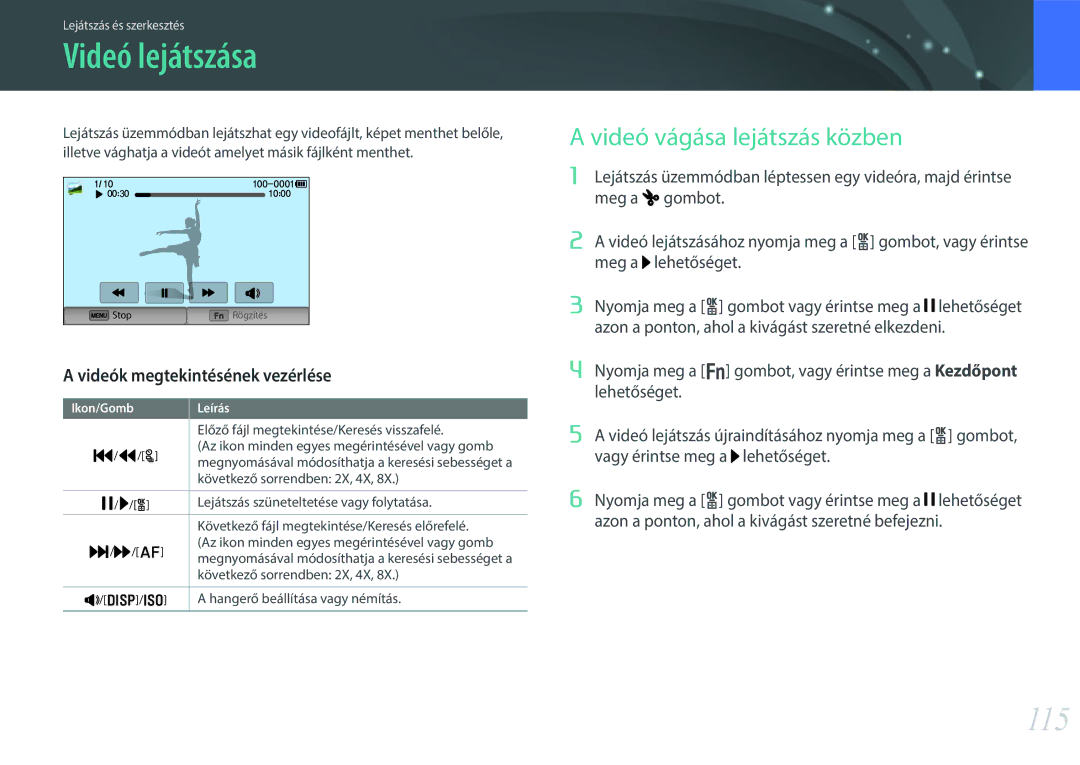 Samsung EV-NX300MBSVDE manual Videó lejátszása, 115, Videó vágása lejátszás közben, Videók megtekintésének vezérlése 