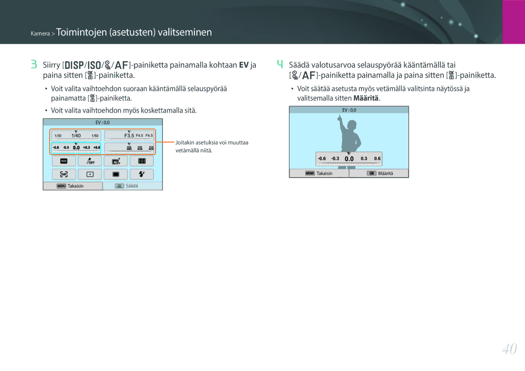 Samsung EV-NX300MBQUSE, EV-NX300MBSVSE, EV-NX300MBSTSE manual Painiketta painamalla ja paina sitten o-painiketta 