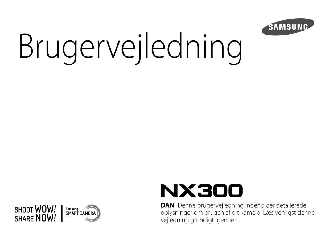 Samsung EV-NX300ZBAVDK, EV-NX300ZBFUDK, EV-NX300ZBATDK, EV-NX300ZBQUDK, EV-NX300ZBSTDK, EV-NX300ZBSVDK manual Brugervejledning 