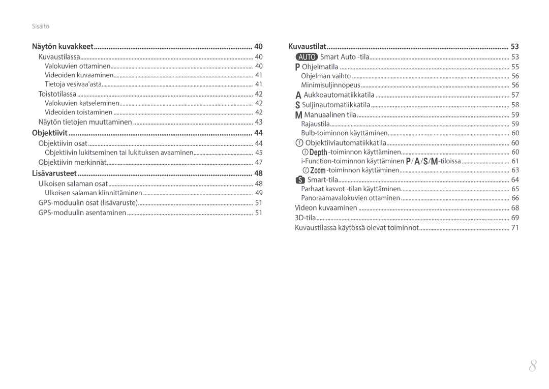 Samsung EV-NX300ZBAVSE, EV-NX300ZBFUDK, EV-NX300ZBAVDK, EV-NX300ZBATDK, EV-NX300ZBQUDK, EV-NX300ZBSTDK manual Objektiivit 