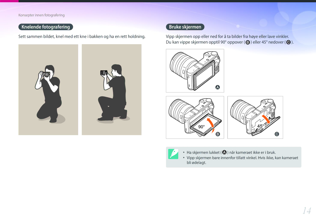 Samsung EV-NX300ZBQUDK, EV-NX300ZBFUDK, EV-NX300ZBAVDK, EV-NX300ZBATDK, EV-NX300ZBSTDK Knelende fotografering, Bruke skjermen 