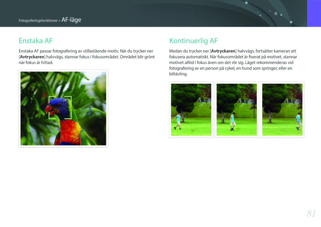 Samsung EV-NX300ZBSTSE, EV-NX300ZBFUDK, EV-NX300ZBAVDK, EV-NX300ZBATDK, EV-NX300ZBQUDK manual Enstaka AF, Kontinuerlig AF 