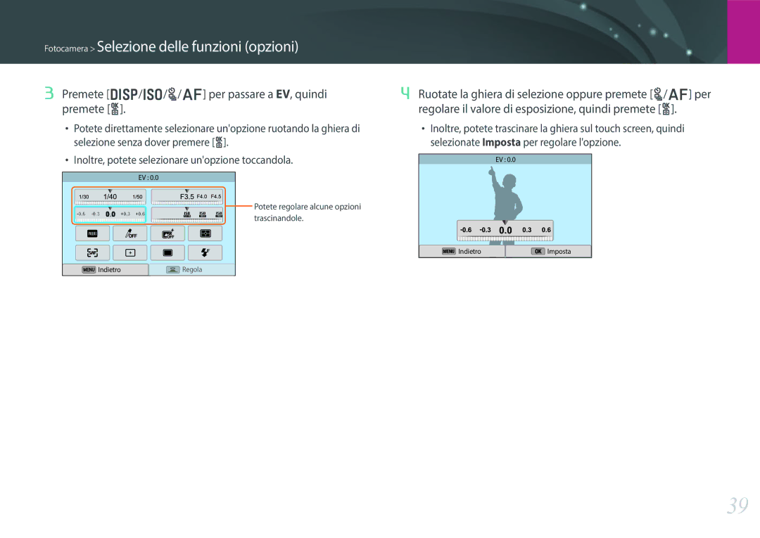 Samsung EV-NX300ZBQUIT, EV-NX300ZBSTIT manual Premete D/I/C/F per passare a EV, quindi premete o 