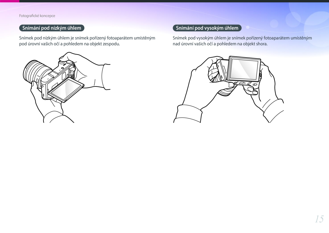 Samsung EV-NX300ZBSTCZ manual Snímek pod nízkým úhlem je snímek pořízený fotoaparátem umístěným, Snímání pod nízkým úhlem 
