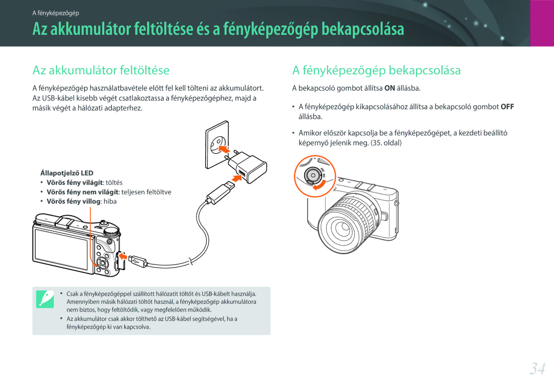 Samsung EV-NX300ZBSTRO, EV-NX300ZBSVGR, EV-NX300ZBUTDE, EV-NX300ZBSTDE Az akkumulátor feltöltése, Fényképezőgép bekapcsolása 