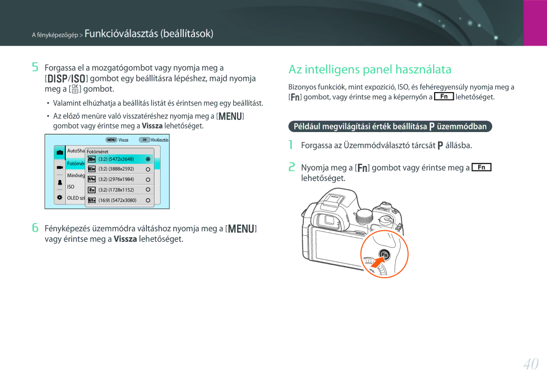 Samsung EV-NX30ZZBGBHU, EV-NX30ZZBGBDE Az intelligens panel használata, Például megvilágítási érték beállítása Püzemmódban 