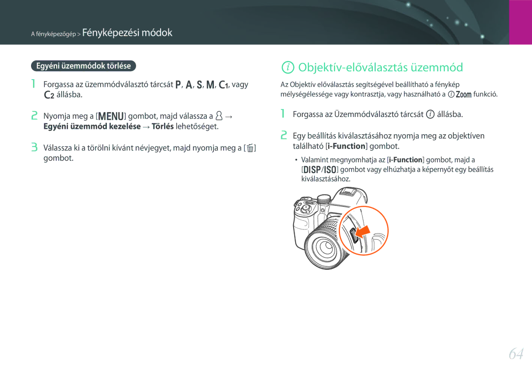 Samsung EV-NX30ZZBGBHU, EV-NX30ZZBGBDE, EV-NX30ZZBZBCZ manual Objektív-előválasztás üzemmód, Egyéni üzemmódok törlése 