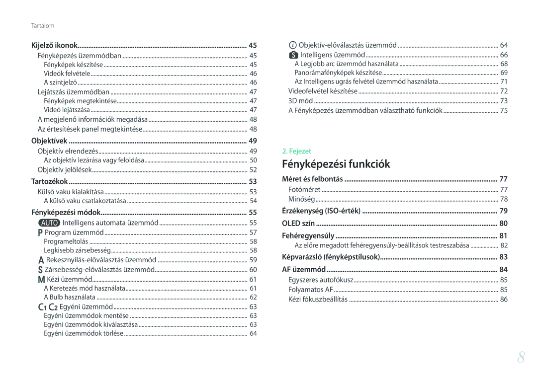 Samsung EV-NX30ZZBGBHU, EV-NX30ZZBGBDE, EV-NX30ZZBZBCZ, EV-NX30ZZBGBCH manual Fényképezési funkciók 