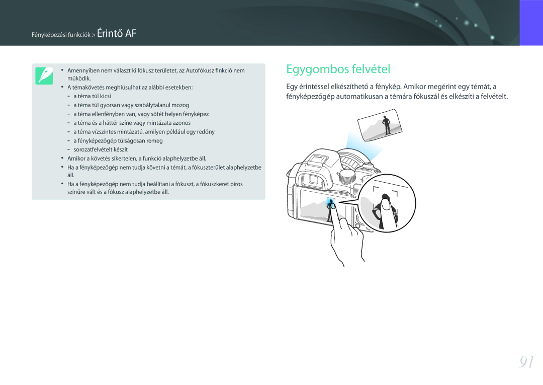 Samsung EV-NX30ZZBGBDE, EV-NX30ZZBGBHU, EV-NX30ZZBZBCZ, EV-NX30ZZBGBCH Egygombos felvétel, Fényképezési funkciók Érintő AF 