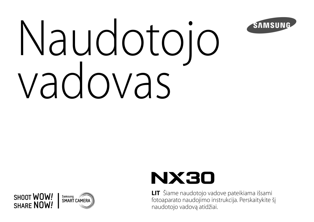 Samsung EV-NX30ZZBGBLV manual Naudotojo vadovas 