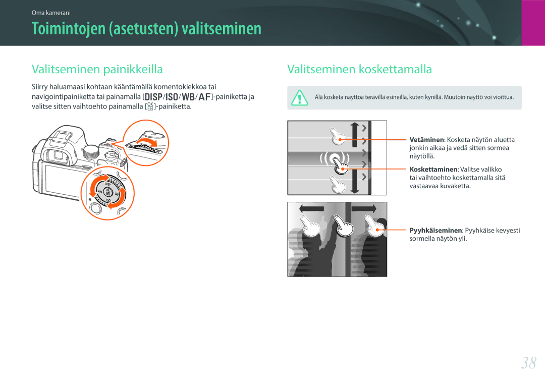 Samsung EV-NX30ZZBGBDK, EV-NX30ZZBGBSE manual Valitseminen painikkeilla, Valitseminen koskettamalla 