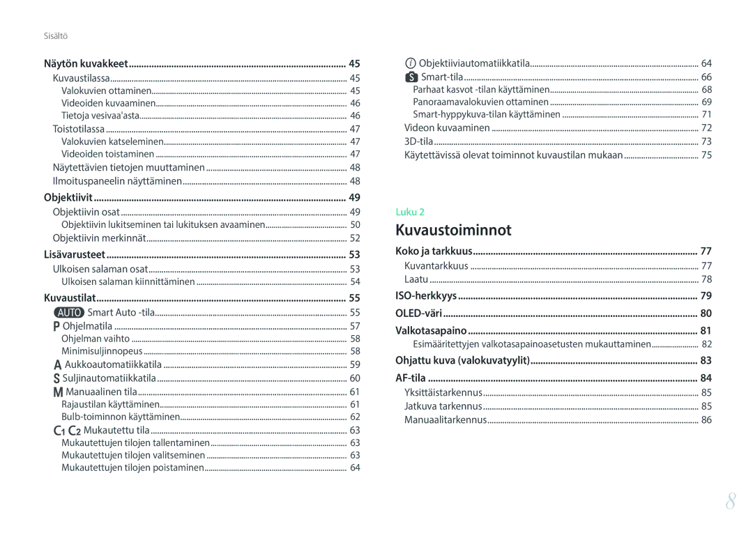 Samsung EV-NX30ZZBGBDK, EV-NX30ZZBGBSE manual Kuvaustoiminnot 