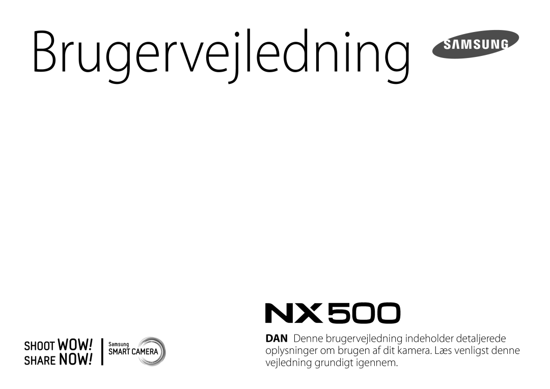 Samsung EV-NX500ZBMIDK, EV-NX500ZBMHDK, EV-NX500ZBMJDK, EV-NX500ZBMHSE, EV-NX500ZBMISE, EV-NX500ZBMJSE manual Brugervejledning 