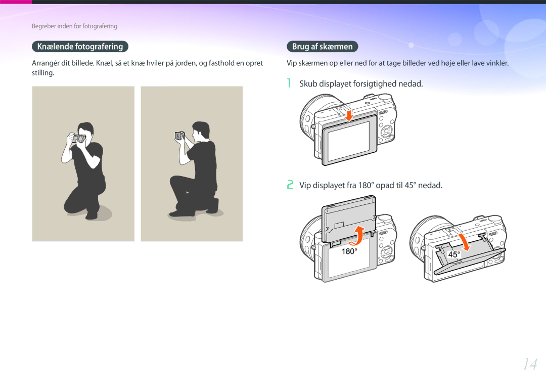 Samsung EV-NX500ZBMHSE, EV-NX500ZBMHDK, EV-NX500ZBMIDK manual Vip displayet fra 180 opad til 45 nedad, Knælende fotografering 