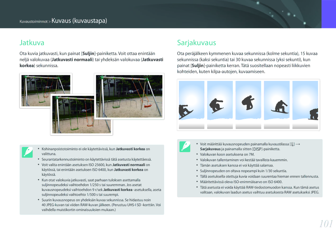 Samsung EV-NX500ZBMHDK, EV-NX500ZBMIDK, EV-NX500ZBMJDK, EV-NX500ZBMHSE, EV-NX500ZBMISE manual 101, Jatkuva, Sarjakuvaus 