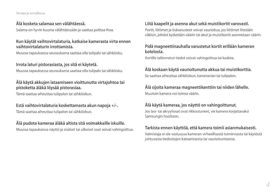 Samsung EV-NX500ZBMJSE manual Älä kosketa salamaa sen välähtäessä, Irrota laturi pistorasiasta, jos sitä ei käytetä 