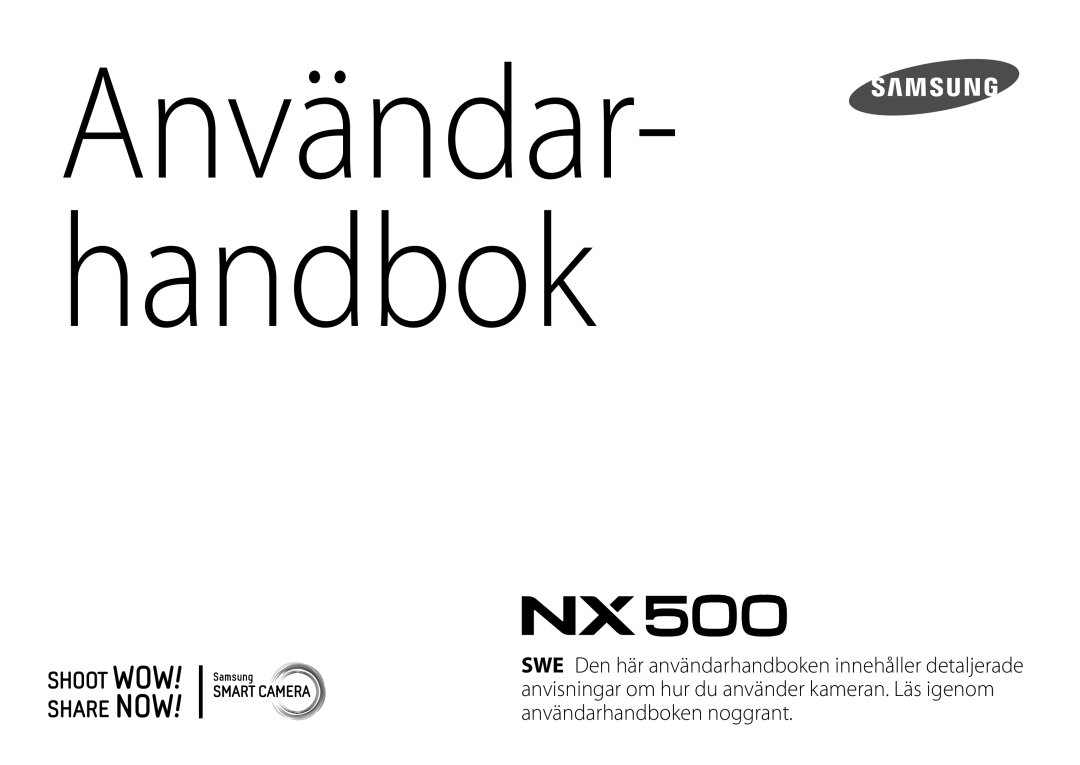 Samsung EV-NX500ZBMIDK, EV-NX500ZBMHDK, EV-NX500ZBMJDK, EV-NX500ZBMHSE, EV-NX500ZBMISE manual Användar- handbok 