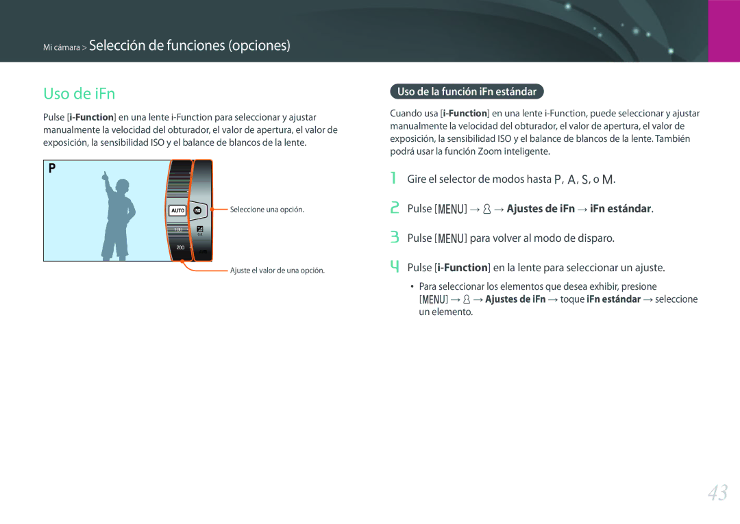 Samsung EV-NX500ZBMIES manual Uso de iFn, Uso de la función iFn estándar, Gire el selector de modos hasta P, A, S, o M 