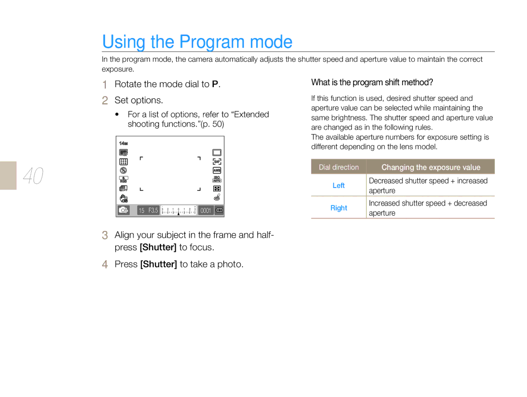 Samsung EV-NX5ZZZBABDE Using the Program mode, Rotate the mode dial to P Set options, What is the program shift method? 