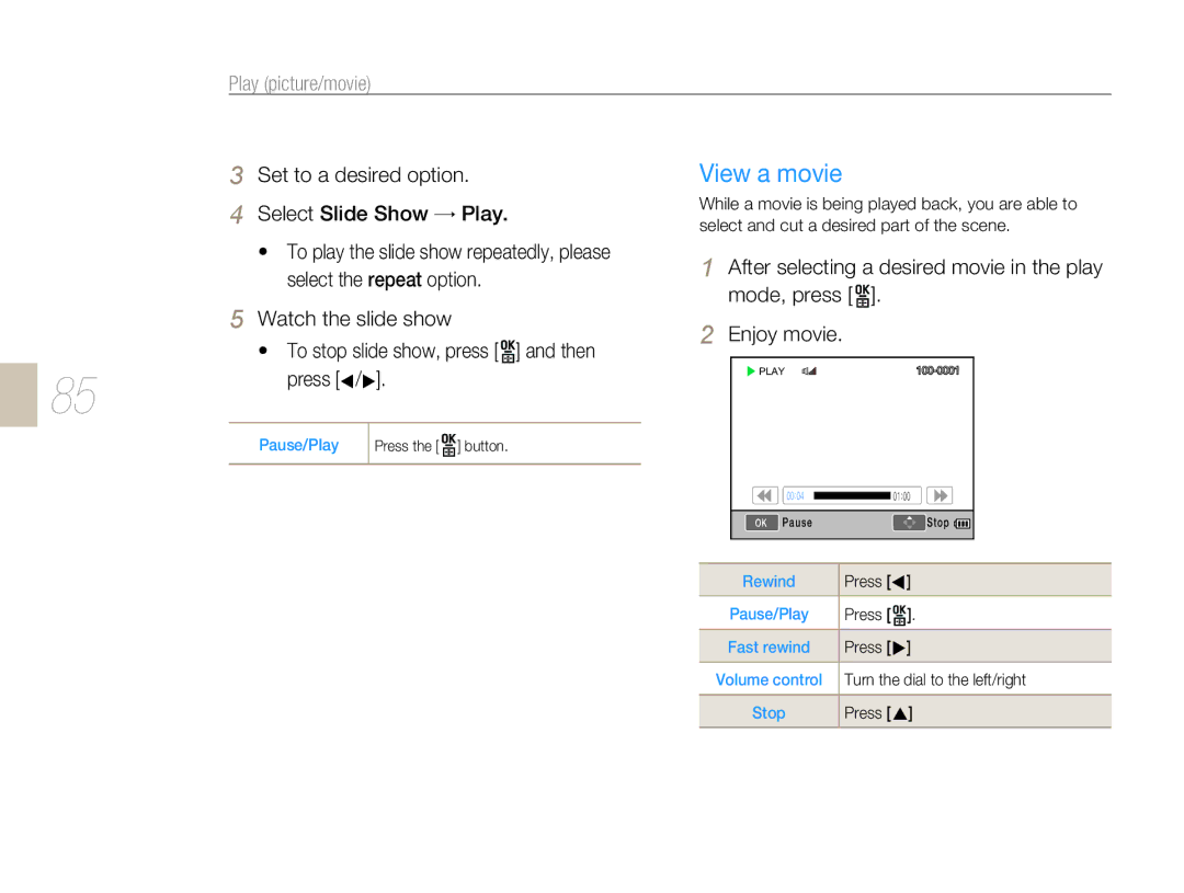 Samsung EV-NX5ZZZBABHU, EV-NX5ZZZBABDE View a movie, Set to a desired option, Select Slide Show → Play, Then Press W/X 