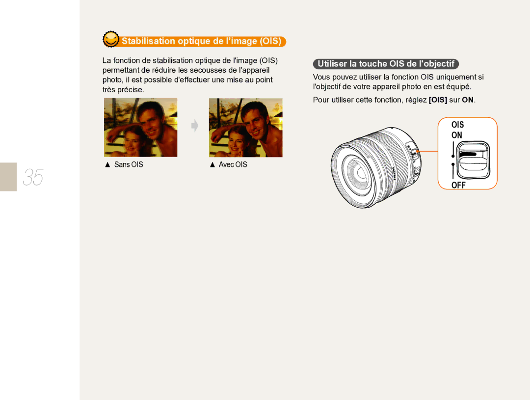 Samsung EV-NX5ZZZBABFR manual Utiliser la touche OIS de lobjectif, Pour utiliser cette fonction, réglez OIS sur on 
