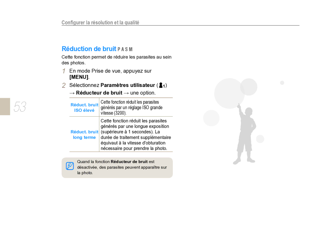 Samsung EV-NX5ZZZBABFR manual Réduction de bruit, Configurer la résolution et la qualité 