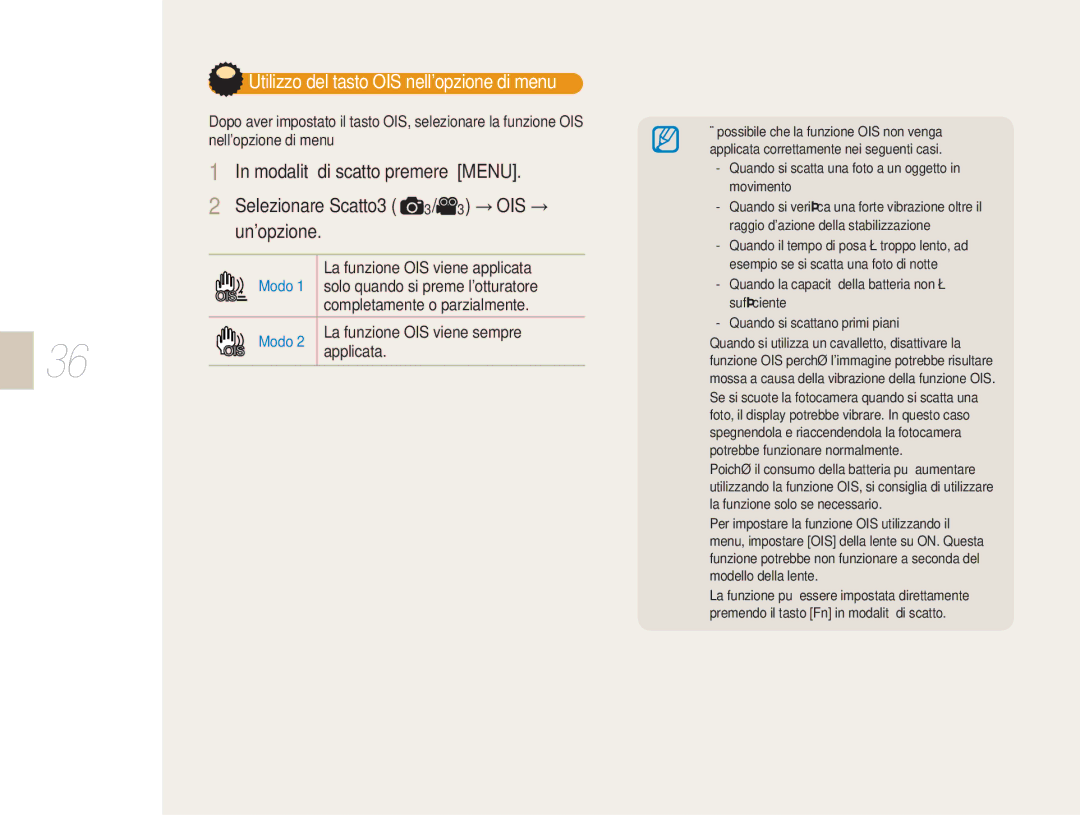 Samsung EV-NX5ZZZBABIT manual Utilizzo del tasto OIS nellopzione di menu, Applicata 