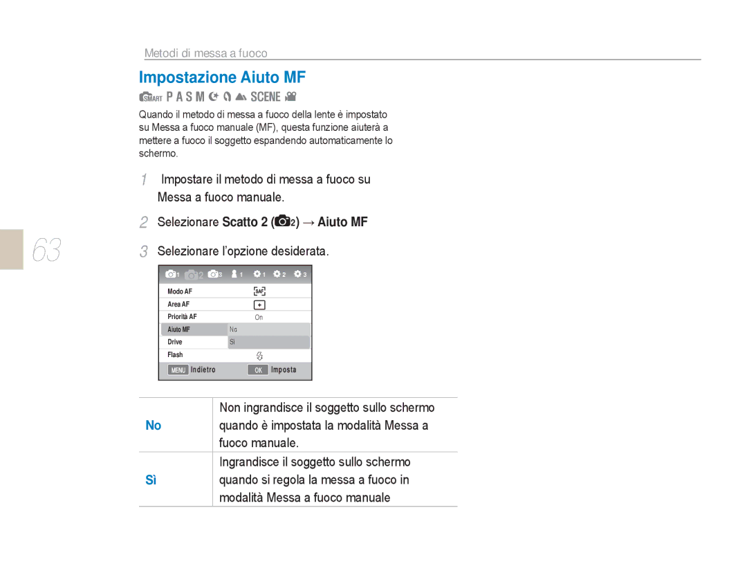 Samsung EV-NX5ZZZBABIT manual Impostazione Aiuto MF, Selezionare Scatto 2 2 → Aiuto MF, Selezionare l’opzione desiderata 