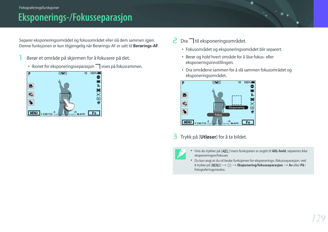 Samsung EV-NXF1ZZB1HDK manual Eksponerings-/Fokusseparasjon, 129, Dra, Berør et område på skjermen for å fokusere på det 