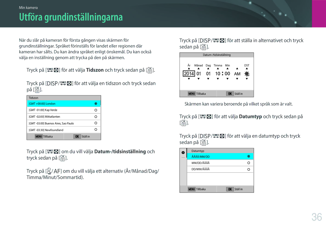 Samsung EV-NXF1ZZB1KDK, EV-NXF1ZZB1HSE, EV-NXF1ZZB2IDK, EV-NXF1ZZB1QSE, EV-NXF1ZZB2HDK manual Utföra grundinställningarna 