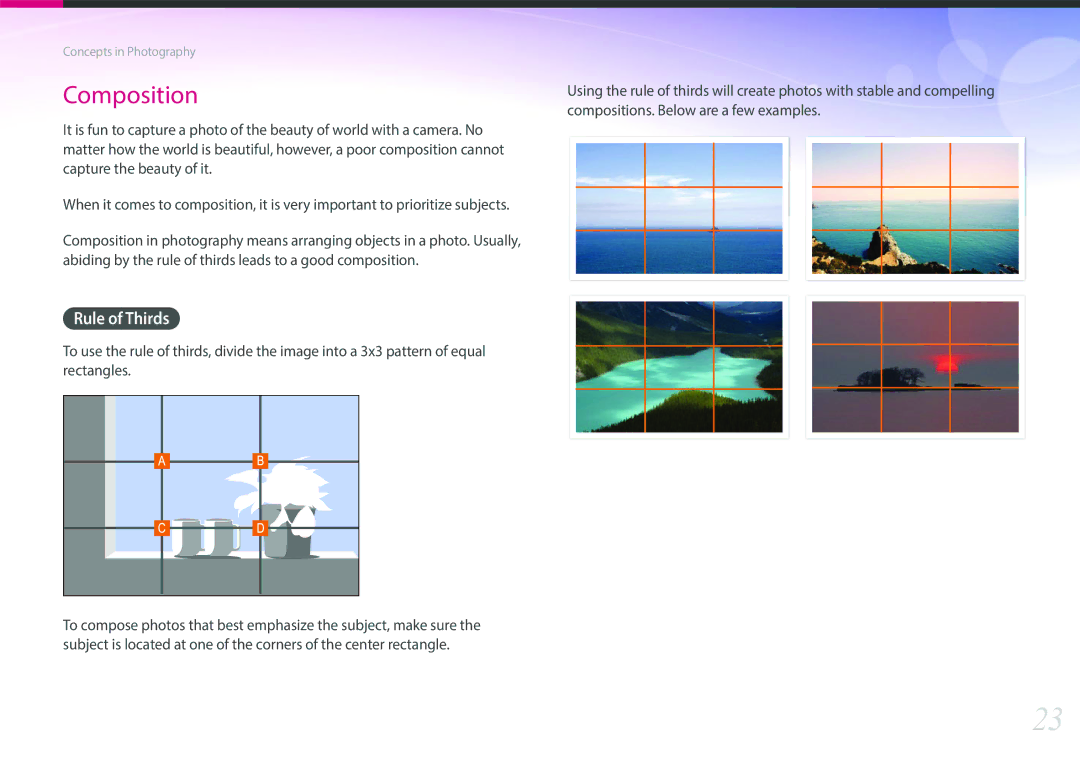 Samsung EV-NXF1ZZB1JFR Compositions. Below are a few examples, Abiding by the rule of thirds leads to a good composition 