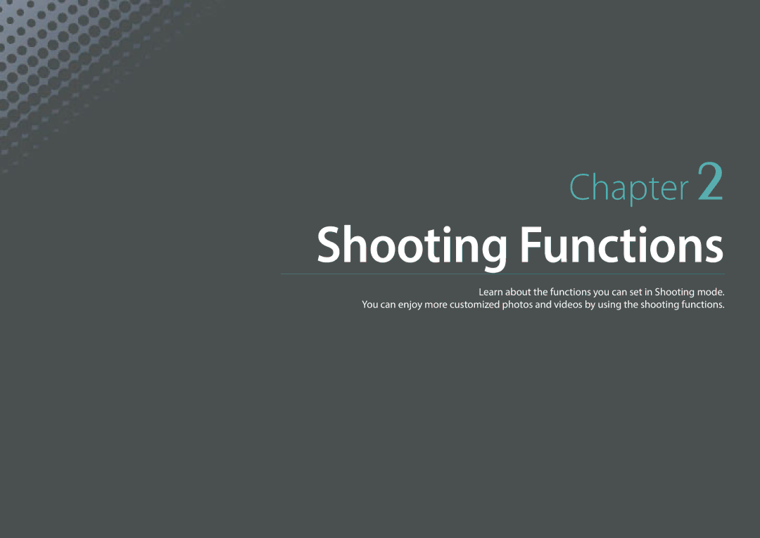 Samsung EV-NXF1ZZG1HIR, EV-NXF1ZZB1KFR, EV-NXF1ZZB2QFR, EV-NXF1ZZB1HFR, EV-NXF1ZZB2JDE, EV-NXF1ZZB1HDE manual Shooting Functions 