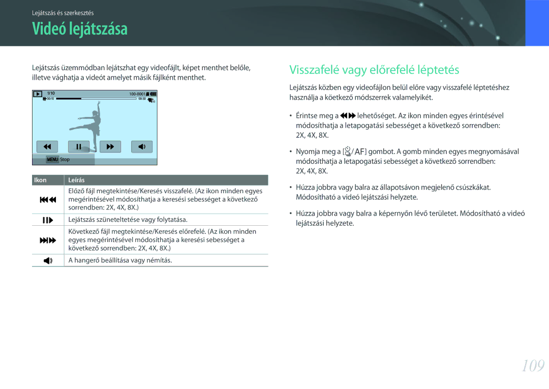 Samsung EV-NXF1ZZB4HCZ, EV-NXF1ZZB2HDE, EV-NXF1ZZB2HCH manual Videó lejátszása, 109, Visszafelé vagy előrefelé léptetés 