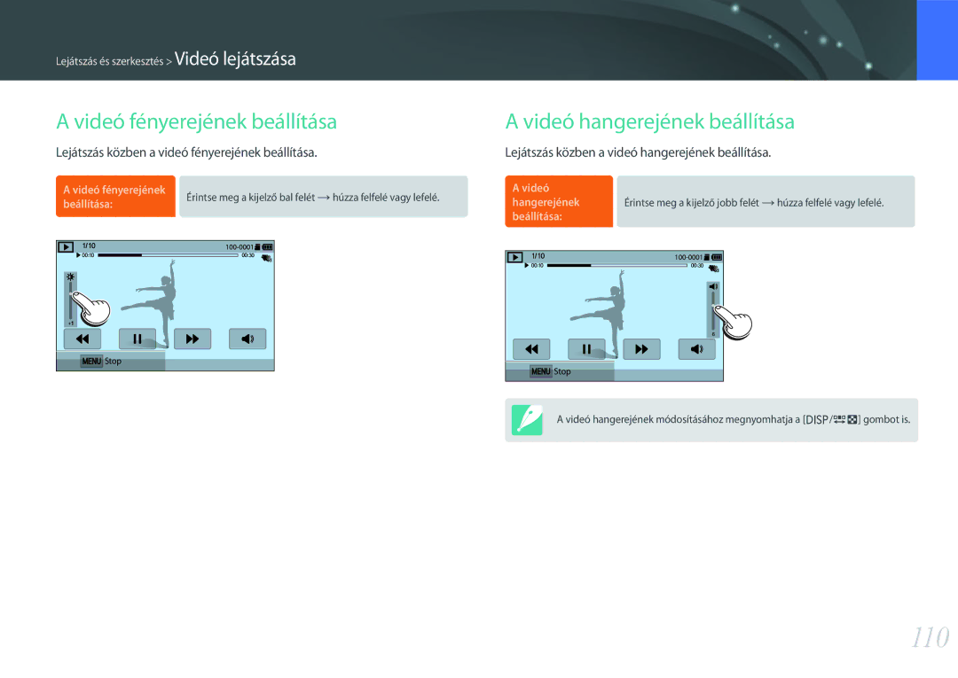 Samsung EV-NXF1ZZB2HCZ, EV-NXF1ZZB2HDE, EV-NXF1ZZB2HCH 110, Videó fényerejének beállítása, Videó hangerejének beállítása 