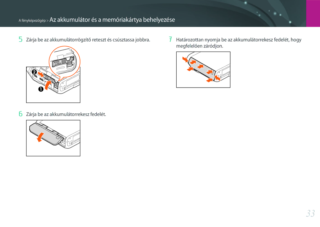 Samsung EV-NXF1ZZB2HHU, EV-NXF1ZZB2HDE, EV-NXF1ZZB2HCH manual Fényképezőgép Az akkumulátor és a memóriakártya behelyezése 