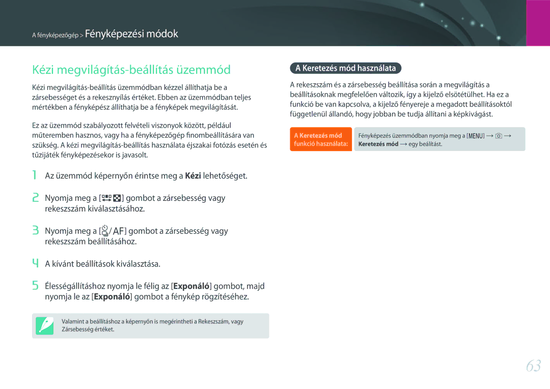 Samsung EV-NXF1ZZB2HDE, EV-NXF1ZZB2HCH, EV-NXF1ZZB2HHU manual Kézi megvilágítás-beállítás üzemmód, Keretezés mód használata 